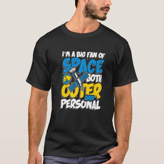 Camiseta I'm Big Fan of Space Both Outer and Personal Astro (Anverso)