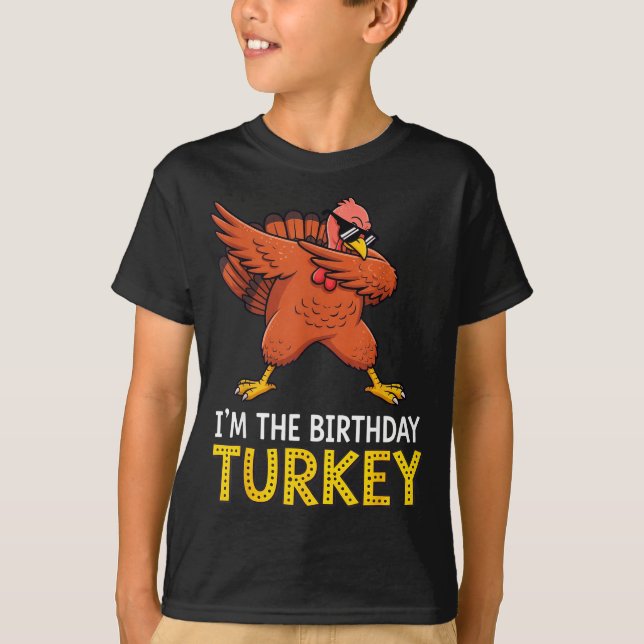 Camiseta I'm Birthday Turkey Born On Thanksgiving  (Anverso)