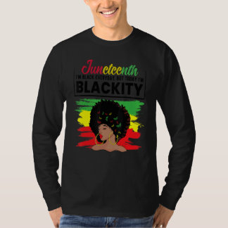 Camiseta I'm Black Everyday Today I'm Blackity Women Black 