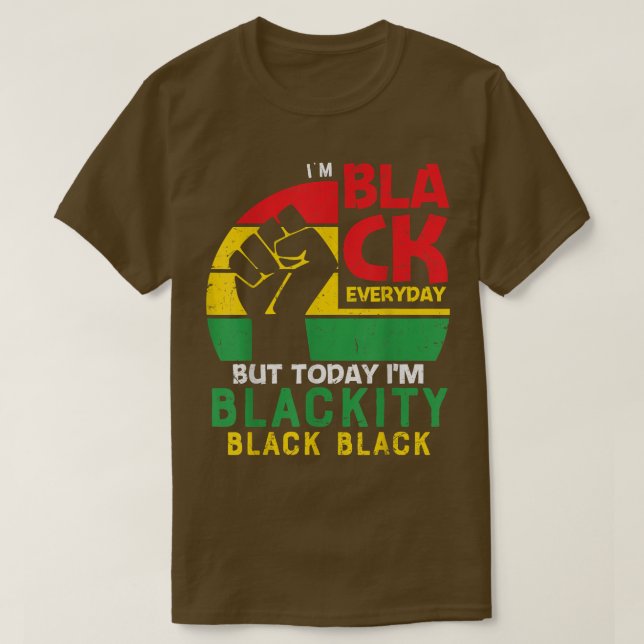 Camiseta Im Blackity Black African Black Power Jun (Diseño del anverso)