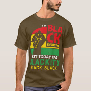 Camiseta Im Blackity Black African Black Power Jun