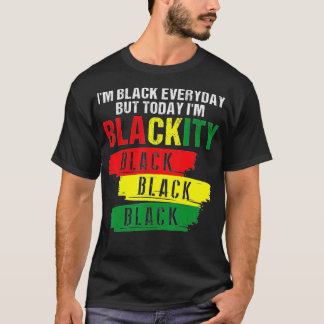 Camiseta Im Blackity Black African Black Power Jun