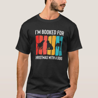 Camiseta Im Booked For Christmas With A Dog Sitter Premium