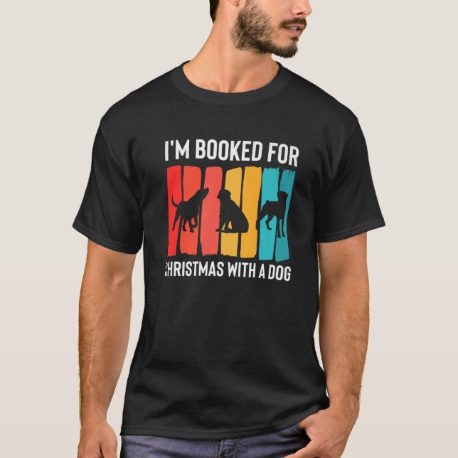 Camiseta Im Booked For Christmas With A Dog Sitter Premium  (Anverso)