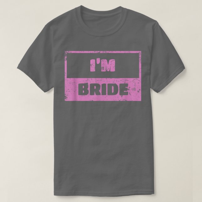 Camiseta I'm Bride  Wedding Day Groom 130  (Diseño del anverso)
