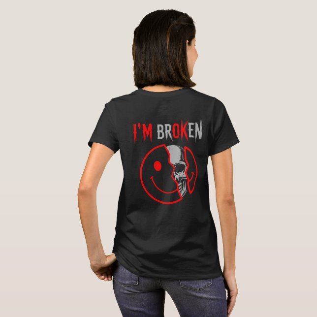 Camiseta I'm Broken (Reverso completo)