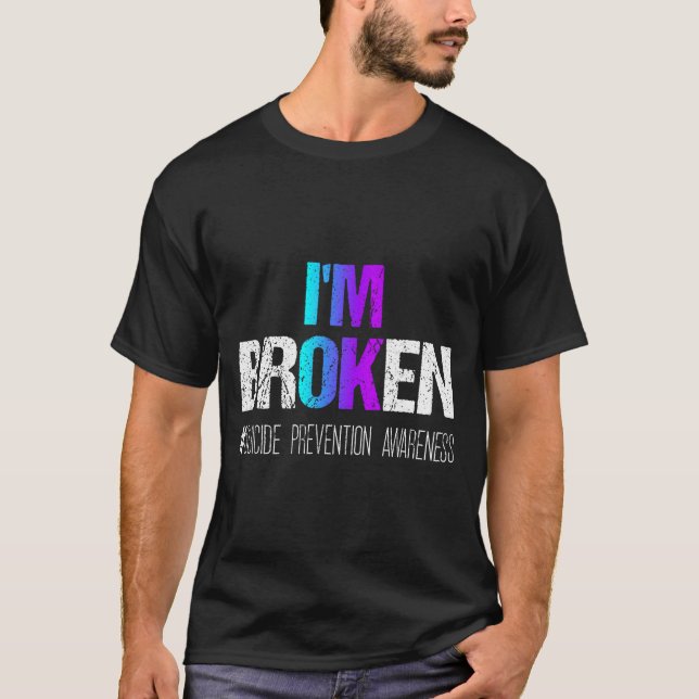 Camiseta I'm Broken Teal &amp; Purple Ribbon Suicide Preven (Anverso)