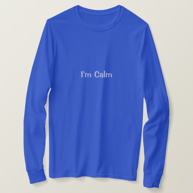 Camiseta I'm Calm Women's Affirmation T-Shirt (Anverso del diseño)