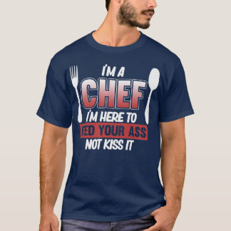 Camiseta Im Chef Here To Feed You Cook Cooking Kitchen Food