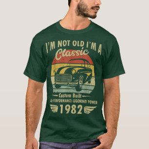 Camiseta Im Classic Car 40th Birthday Gift (Regalo de cumpl