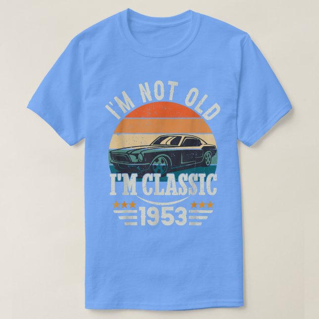 Camiseta Im Classic Car 69th Birthday Gift (Regalo de cumpl (Diseño del anverso)