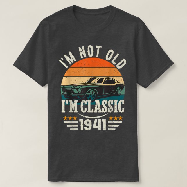 Camiseta Im Classic Car 81st Birthday Gift De 81 Años (Diseño del anverso)