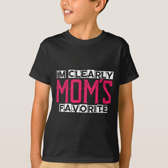 Camiseta I'm Clearly Mom's Favorite Funny Sarcastic Humor  (Anverso)