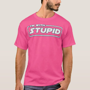 Camiseta Im Con Estúpido