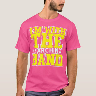 Camiseta Im Con La Banda De Marcha Tshirt MOM DAD SISTER BR