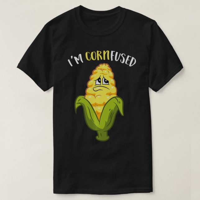 Camiseta I'm Cornfused Funny Corn  (Diseño del anverso)