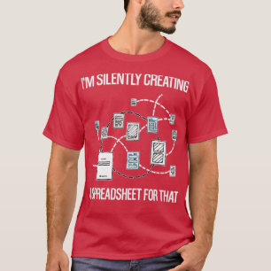 Camiseta Im Crear Silenciosamente Una Hoja De Cálculo Para 