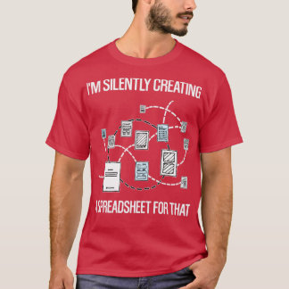 Camiseta Im Crear Silenciosamente Una Hoja De Cálculo Para 