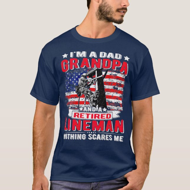 Camiseta Im Dad Abuelo Retirado Lineman Nada Me Da Miedo (Anverso)