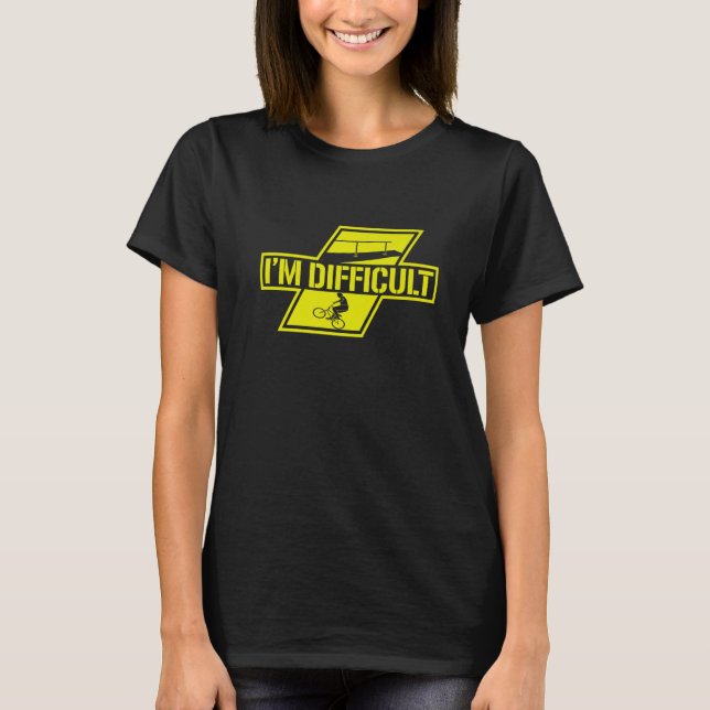 Camiseta I'm Difficult Bicycle Racing Bike Owner Proud Cycl (Anverso)