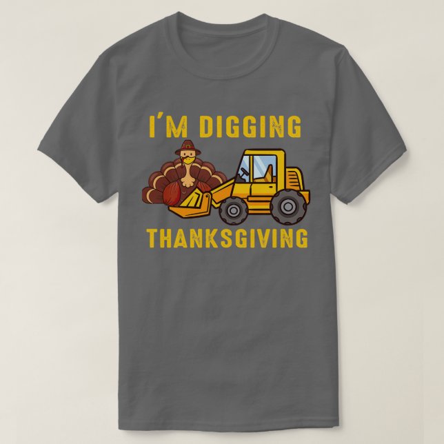 Camiseta Im Digging Thankding Turquía Tractor Toddler Kid (Diseño del anverso)