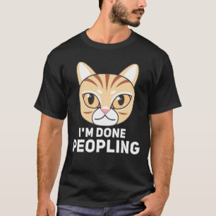 Camiseta Im Done Peopling Angry Cat Design Retro