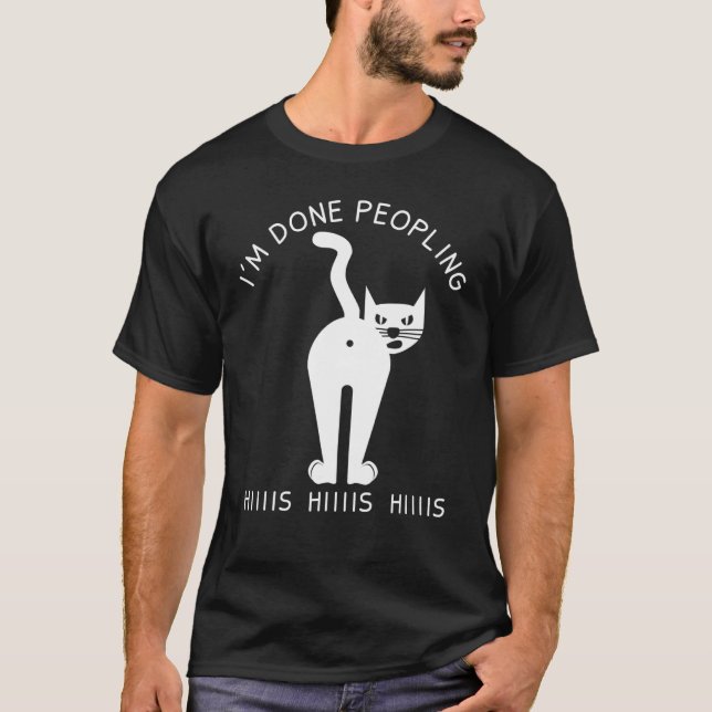 Camiseta Im Done Peopling Cat Angry Cat (Anverso)