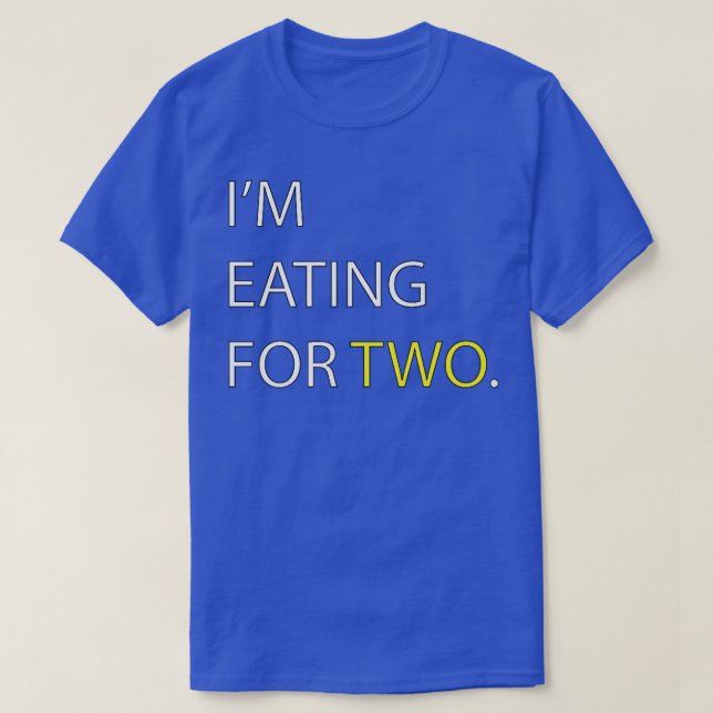 Camiseta I'm Eating for Two pregnancy   Couples  (Diseño del anverso)