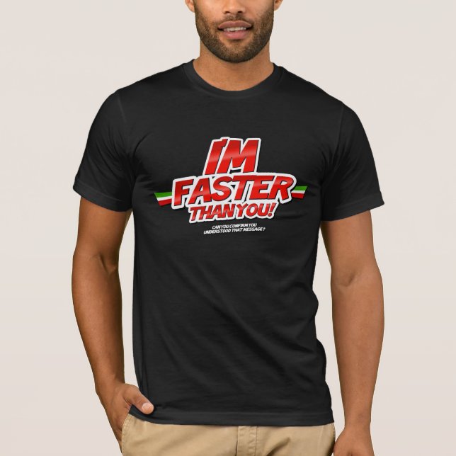 Camiseta I'm Faster than you! (Black) (Anverso)