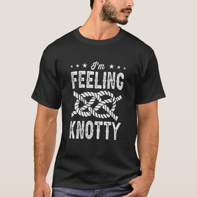 Camiseta I'm Feeling Knotty Bouldering Rock Climbing Climbe (Anverso)