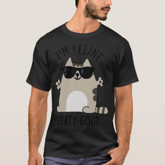 Camiseta Im Feline Purrty Good Cute Cat Pun