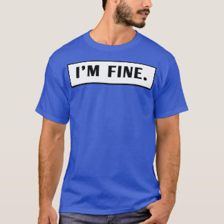 Camiseta Im Fine 3