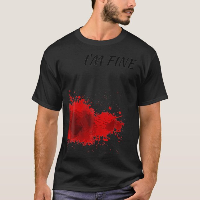 Camiseta Im Fine Bloody (Anverso)