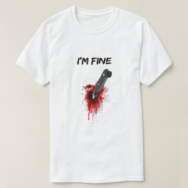 Camiseta I'm Fine Bloody (Back side) T-Shirt Copy (Diseño del anverso)
