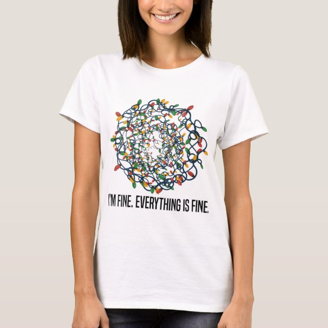 Camiseta I'm Fine Everything Is Fine Christmas Lights Xmas  (Anverso)