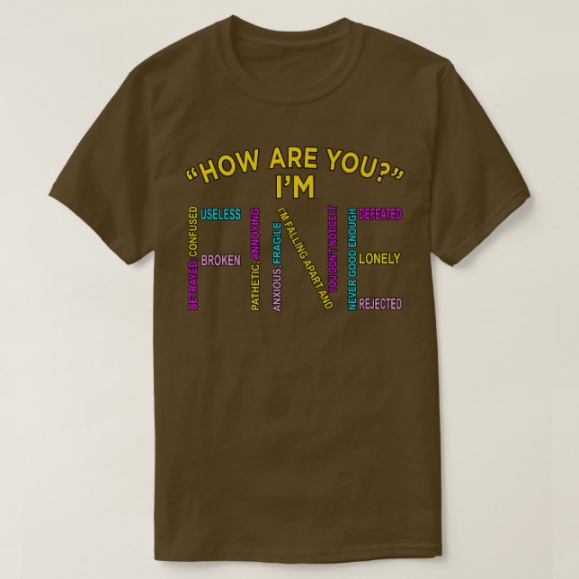 Camiseta I'm Fine Mental Health Awareness Supporter Graphic (Diseño del anverso)