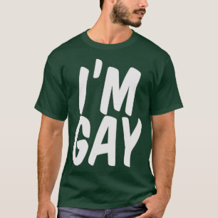 Camiseta Im Gay Shirt