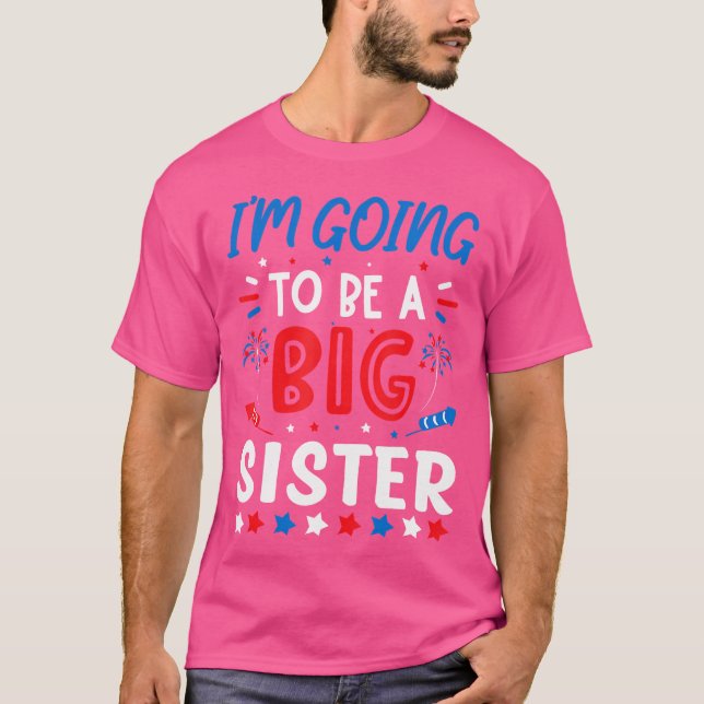 Camiseta I'M Going To Be A Big Sister Gender Reveal Firewor (Anverso)