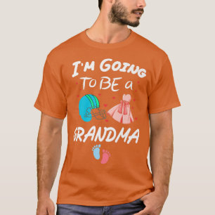 Camiseta I'm Going To Be A Grandma Gender Reveal Baby For W