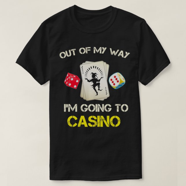 CAMISETA I'M GOING TO THE CASINO  (Diseño del anverso)