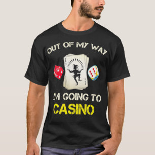 CAMISETA I'M GOING TO THE CASINO 