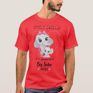 Camiseta I'm Gonna Be A Big Sister 2023 Announcing Pregnanc
