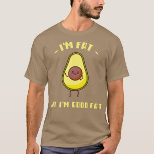 Camiseta Im Grasa Pero Soy Buena Grasa Aguacate Plush Para