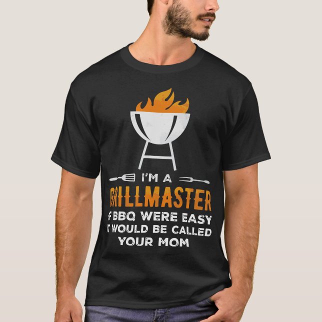 Camiseta Im Grill Master si el Bbq era divertido fácil (Anverso)
