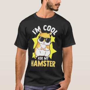 Camiseta Im Guay Ask My Hamster
