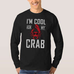 Camiseta Im Guay Pregúntele A Mi Propietario Del Crab