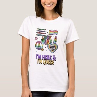 Camiseta I'm here & I'm queer