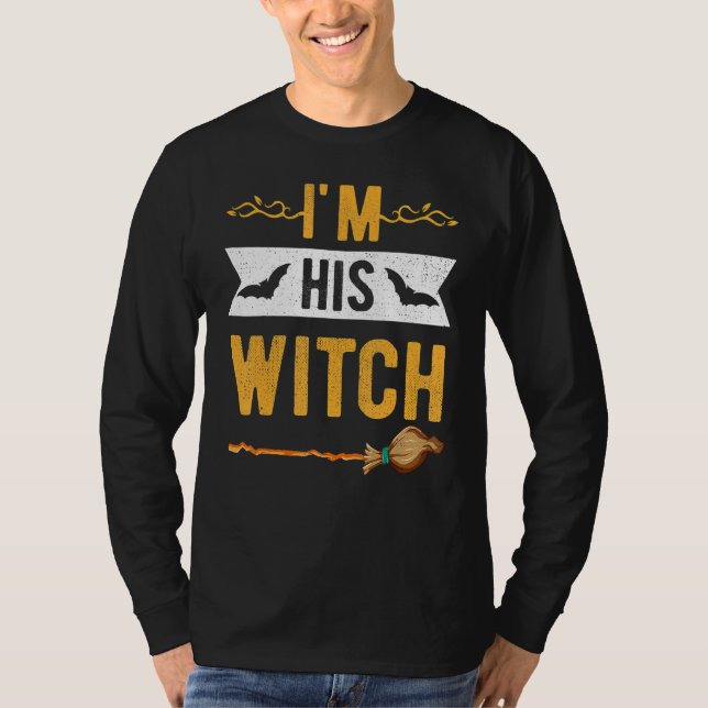 Camiseta I'm His Witch Cute Halloween Matching Couple For H (Anverso)