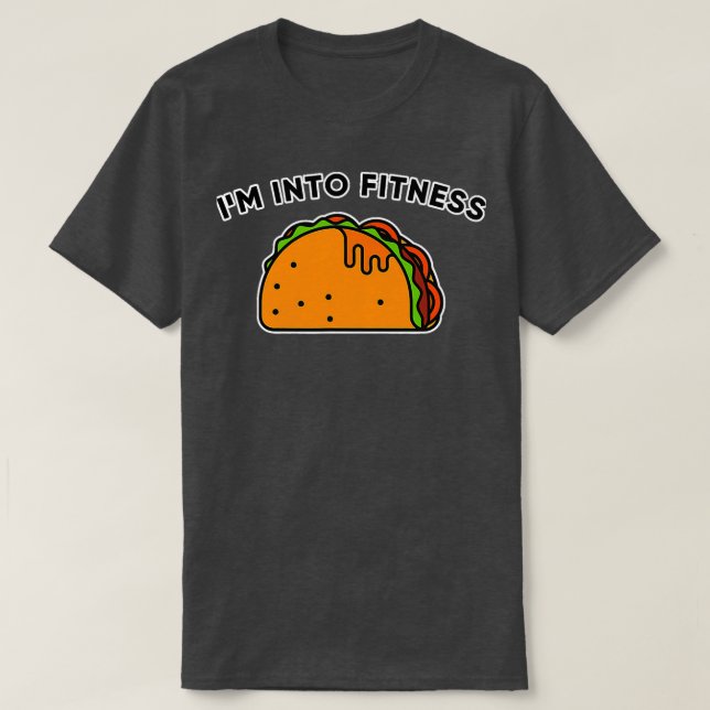 Camiseta Im In Fitness Guay Tacos Novedad (Diseño del anverso)