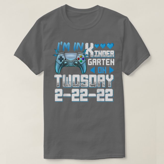 Camiseta I'm In Kindergarten On Twosday Tuesday 2-22-22 Vid (Diseño del anverso)